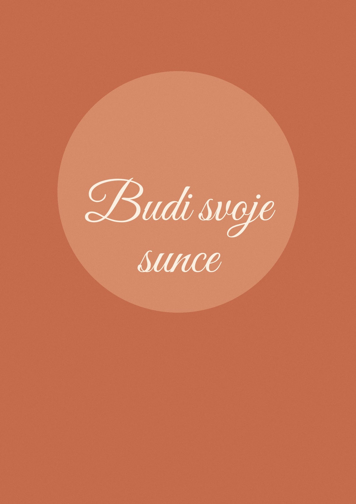 „Budi svoje sunce“ – motivacioni poster – dizajn