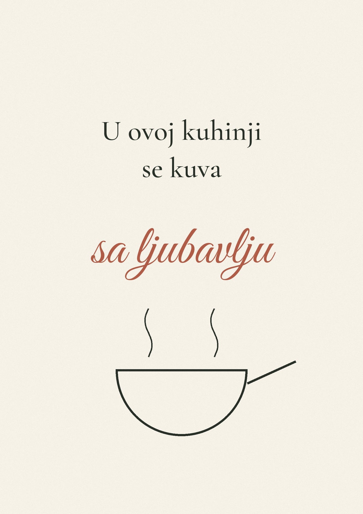 Kuva se sa ljubavlju – poster za kuhinju – dizajn