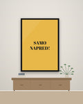 „Samo napred!“ – motivacioni poster – na zidu